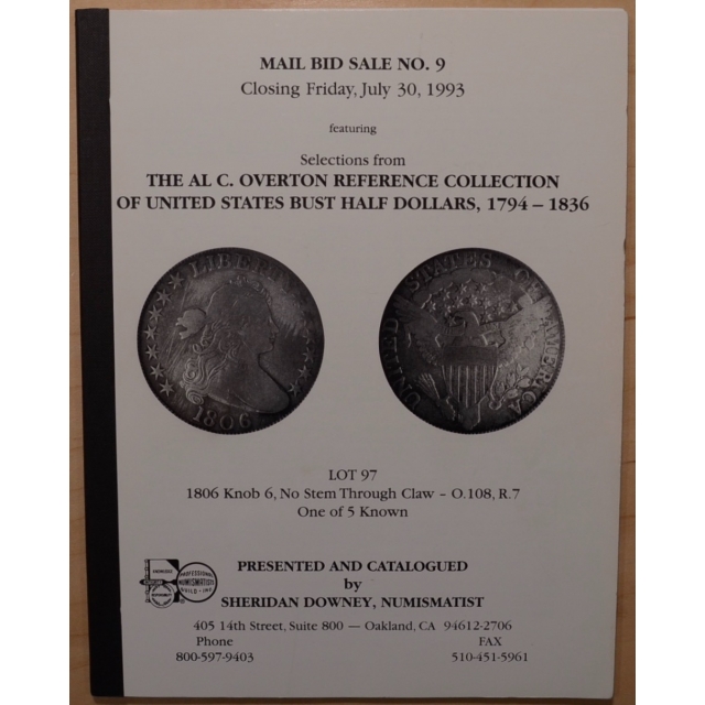 Sheridan Downey Mail Bid Sale No. 9, The Al C. Overton Reference Collection of United States Bust Half Dollars, 1794-1836