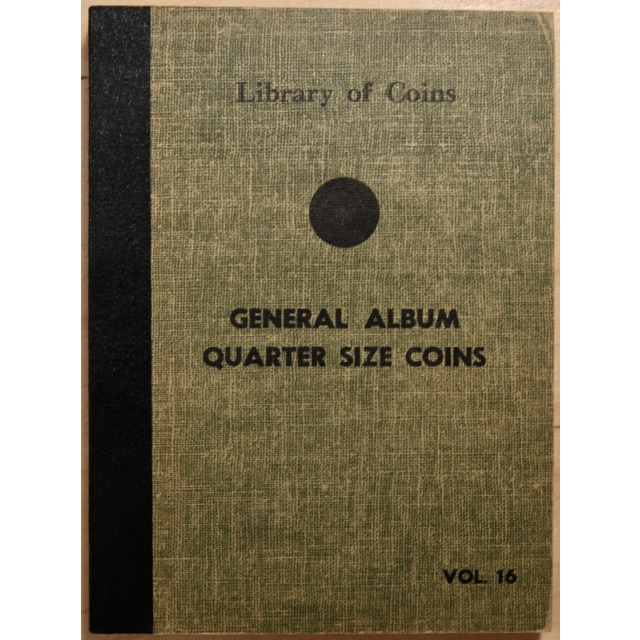 Library of Coins Volume 16, General Album, Quarter Size Coins