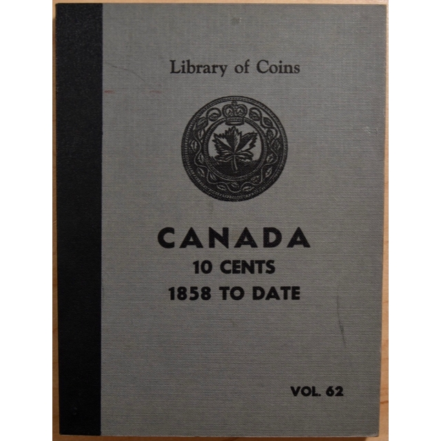 Library of Coins Volume 62, Canada 10 Cents (1858 to Date) (1 of 2)