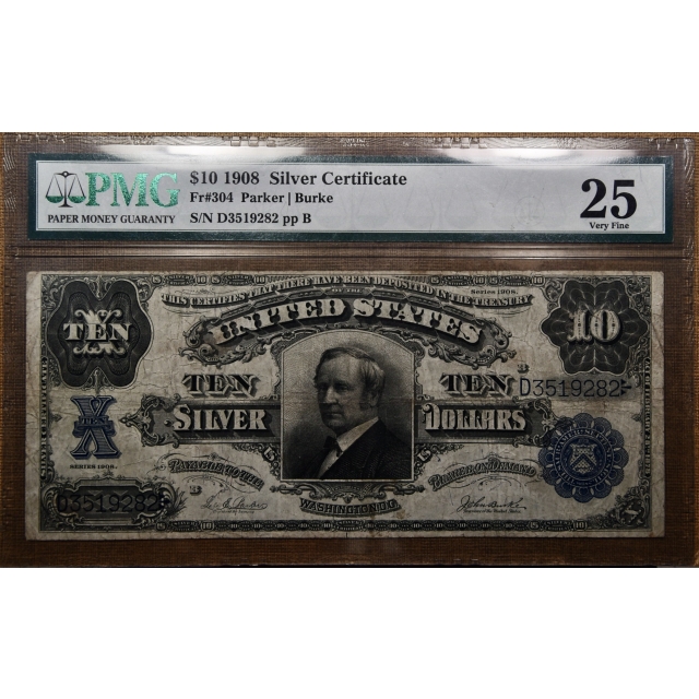 1908 FR# 304 $10 Silver Certificate, Tombstone, PMG VF25