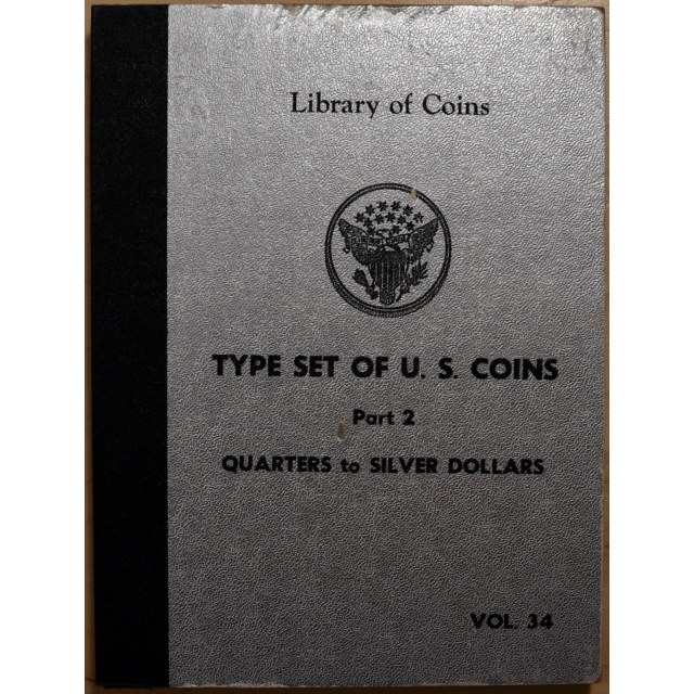 Library of Coins Volume 34, Type Set of U.S. Coins, Part 2 - Quarters to Silver Dollars