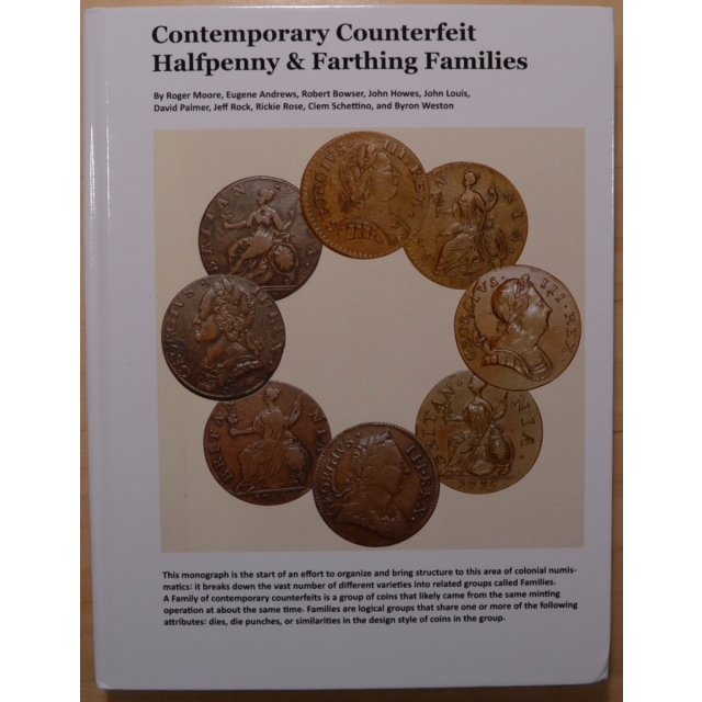 Contemporary Counterfeit Halfpenny & Farthing Families, Vol 1, by Roger Moore et al.