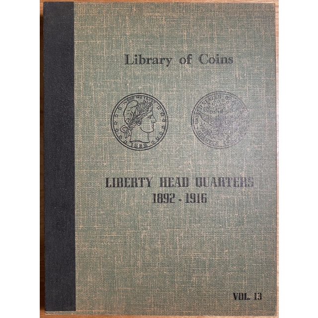 (2nd) Library of Coins Volume 13, Liberty Head Quarters, 1892 - 1916