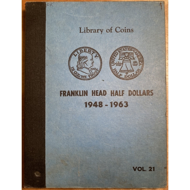 (2nd) Library of Coins Volume 21, Franklin Head Half Dollars, 1948 - 1963